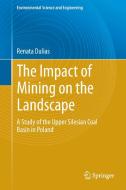 The Impact of Mining on the Landscape di Renata Dulias edito da Springer International Publishing