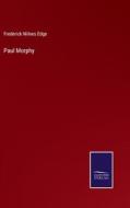 Paul Morphy di Frederick Milnes Edge edito da Salzwasser-Verlag