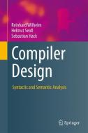 Compiler Design di Reinhard Wilhelm, Helmut Seidl, Sebastian Hack edito da Springer-Verlag GmbH
