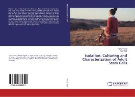 Isolation, Culturing and Characterization of Adult Stem Cells di Fayez Fouda, Hala Gabr edito da LAP Lambert Academic Publishing