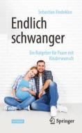 Endlich schwanger di Sebastian Findeklee edito da Springer-Verlag GmbH