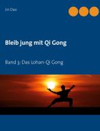 Bleib jung mit Qi Gong di Jin Dao edito da Books on Demand