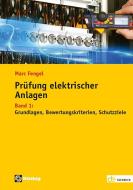 Prüfung elektrischer Anlagen di Marc Fengel edito da Hüthig GmbH
