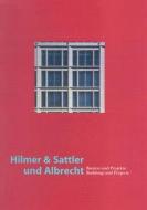 Hilmer & Sattler Und Albrecht: Bauten Und Projekte/Buildings And Projects edito da Axel Menges