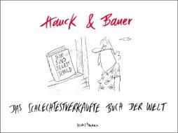 Das schlechtestverkaufte Buch der Welt di Elias Hauck, Dominik Bauer edito da Kunstmann Antje GmbH