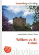 William De St-calais di Jesse Russell, Ronald Cohn edito da Book On Demand Ltd.