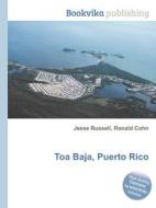 Toa Baja, Puerto Rico edito da Book On Demand Ltd.