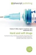 Hard And Soft Drugs edito da Vdm Publishing House