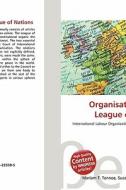 Organisation of the League of Nations edito da Betascript Publishing