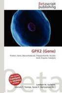 Gpx2 (Gene) edito da Betascript Publishing