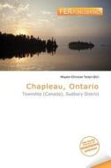 Chapleau, Ontario edito da Fer Publishing