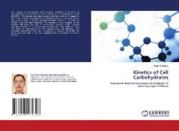 Kinetics Of Cell Carbohydrates di Choubey Sonal Choubey edito da KS OmniScriptum Publishing