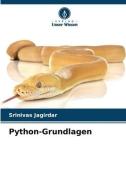 Python-Grundlagen di Srinivas Jagirdar edito da Verlag Unser Wissen