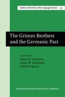 The Grimm Brothers And The Germanic Past edito da John Benjamins Publishing Co