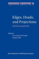 Edges, Heads, And Projections edito da John Benjamins Publishing Co