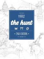 The Hunt Paris di Gatehouse Publishing edito da Gatehouse Publishing