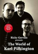 The World of Karl Pilkington di Karl Pilkington, Stephen Merchant, Ricky Gervais edito da HarperCollins Publishers