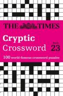 The Times Cryptic Crossword Book 23 di The Times Mind Games edito da HarperCollins Publishers