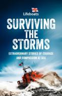 Surviving The Storms di The RNLI edito da HarperCollins Publishers