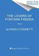 The Lovers of Fontana Fredda di Paolo Cognetti edito da HARPERVIA