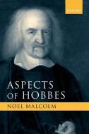 Aspects of Hobbes di Noel Malcolm edito da OUP Oxford