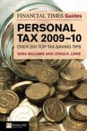 Ft Guide To Personal Tax 2009-2010 di Sara Williams, Jonquil Lowe edito da Pearson Education Limited