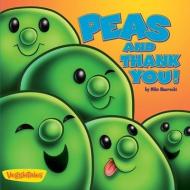 Peas and Thank You! di Mike Nawrocki edito da ZONDERVAN