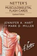 Netter's Musculoskeletal Flash Cards Updated Edition di Jennifer Hart, Mark D. Miller edito da Elsevier - Health Sciences Division