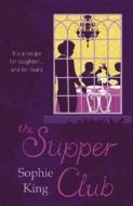 The Supper Club di Sophie King edito da Hodder & Stoughton