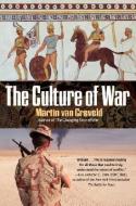 Culture of War di Martin van Creveld edito da Presidio Press