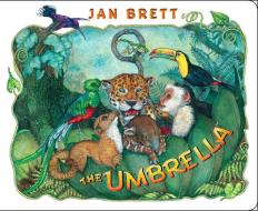The Umbrella di Jan Brett edito da G.P. Putnam's Sons Books for Young Readers