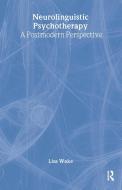 Neurolinguistic Psychotherapy di Lisa Wake edito da Routledge