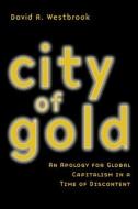 City of Gold di David A. Westbrook edito da Routledge