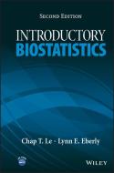 Introductory Biostatistics di Chap T. Le, Lynn E. Eberly edito da John Wiley & Sons Inc