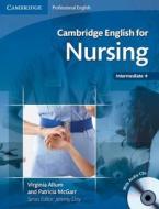 Cambridge English For Nursing Intermediate Plus Student's Book With Audio Cds (2) di Virginia Allum, Patricia McGarr edito da Cambridge University Press
