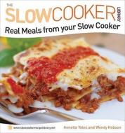 Real Meals From Your Slow Cooker di Annette Yates, Wendy Hobson edito da W Foulsham & Co Ltd