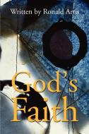 God's Faith di Ronald Artis edito da iUniverse
