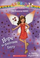 Hope the Happiness Fairy di Daisy Meadows edito da Turtleback Books