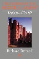 The Closing of the Middle Ages di Richard Britnell edito da Blackwell Publishers