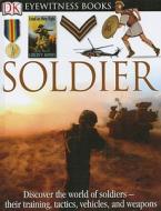 Dk Eyewitness Books Soldier di ADAMS SIMON edito da Dorling Kindersley