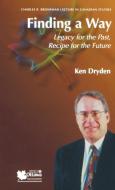 Finding a Way di Ken Dryden edito da University of Ottawa Press