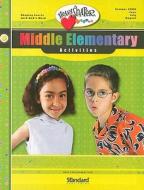 Middle Elementary Activities: June, July, August edito da Standard Publishing Company