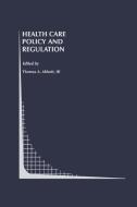 Health Care Policy and Regulation di Edwin Abbott edito da Springer US
