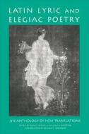 Latin Lyric and Elegiac Poetry di Diane J. Rayor edito da Routledge