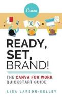 Ready, Set, Brand! Ready, Set, Brand!