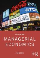 Managerial Economics di Ivan Png edito da Taylor & Francis Ltd