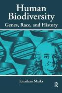 Human Biodiversity di Jonathan Marks edito da Taylor & Francis Ltd