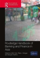 Routledge Handbook of Banking and Finance in Asia edito da Taylor & Francis Ltd