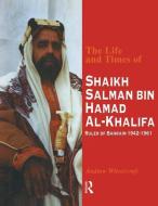 Life & Times Of Shaikh (English di Andrew Wheatcroft edito da Taylor & Francis Ltd