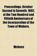 Proceedings, October Second To Seventh, di Woburn edito da General Books